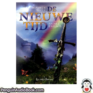 Luisterboek De Nieuwe Tijd -03 Markus Heitz downloaden luister podcast online boek