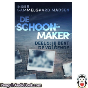 Luisterboek De schoonmaker 5 - Jij bent de volgende Inger Gammelgaard Madsen downloaden luister podcast online boek
