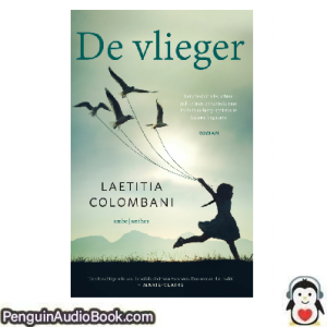 Luisterboek De vlieger Laetitia Colombani downloaden luister podcast online boek