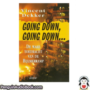 Luisterboek Going Down, Going Down... Vincent Dekker downloaden luister podcast online boek
