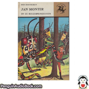 Luisterboek Jan Monter en de reuzesprinkhanen Piet Mortelman downloaden luister podcast online boek