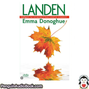 Luisterboek Landen Emma Donoghue downloaden luister podcast online boek