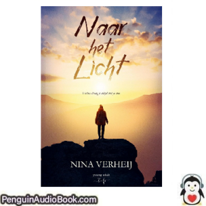 Luisterboek Naar het licht Nina Verheij downloaden luister podcast online boek
