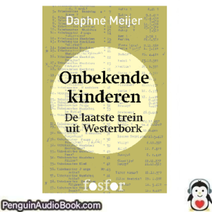 Luisterboek Onbekende kinderen Daphne Meijer downloaden luister podcast online boek