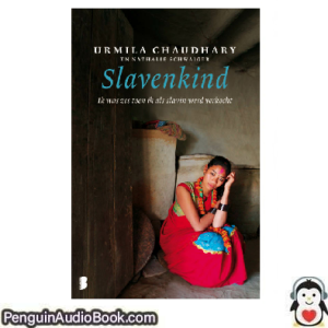 Luisterboek Slavenkind Urmila Chaudhary downloaden luister podcast online boek