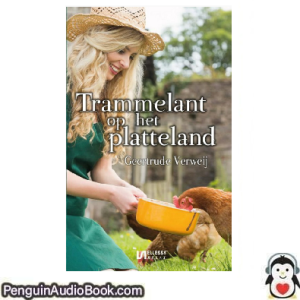 Luisterboek Trammelant op het platteland Geertrude Verweij downloaden luister podcast online boek