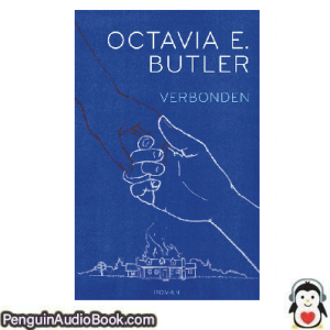 Luisterboek Verbonden Octavia E. Butler downloaden luister podcast online boek