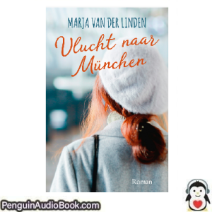 Luisterboek Vlucht naar München Marja van der Linden downloaden luister podcast online boek