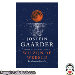 Luisterboek Wij zijn de wereld Jostein Gaarder downloaden luister podcast online boek