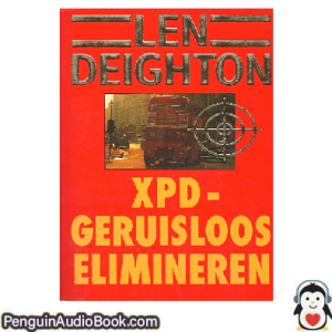 Luisterboek XPD - Geruisloos elimineren Len Deighton downloaden luister podcast online boek