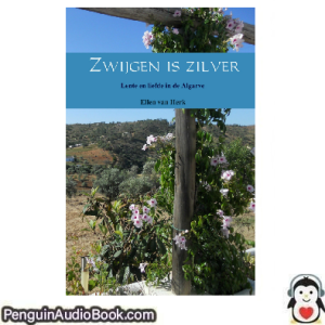 Luisterboek Zwijgen is zilver Ellen van Herk downloaden luister podcast online boek