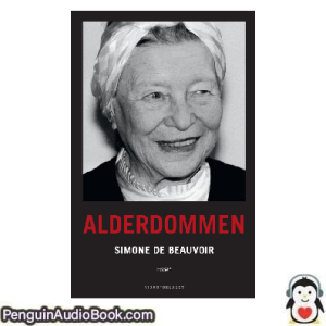 Lydbok Alderdommen essay Simone de Beauvoir nedlasting lytte podcast på net bok
