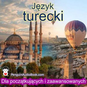 Kompletny przewodnik dla początkujących i szybki i łatwy do języka tureckiego z audiobookiem, pobieraniem, uniwersytetem, książką, kursem, PDF, samouczkiem, słownikiem