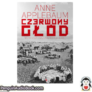 Książka audio Czerwony głód Anne Applebaum Ściągnij słuchać podcast książka