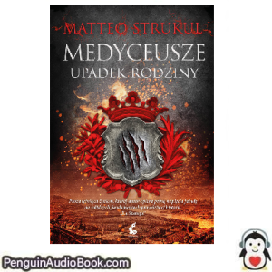 Książka audio Medyceusze Matteo Strukul Ściągnij słuchać podcast książka