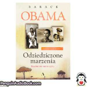 Książka audio Odziedziczone marzenia Barack Obama Ściągnij słuchać podcast książka