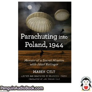 Książka audio Parachuting into Poland, 1944 Marek Celt Ściągnij słuchać podcast książka