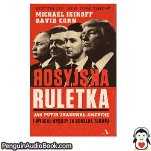 Książka audio Rosyjska ruletka Michael Isikoff_ David Corn Ściągnij słuchać podcast książka