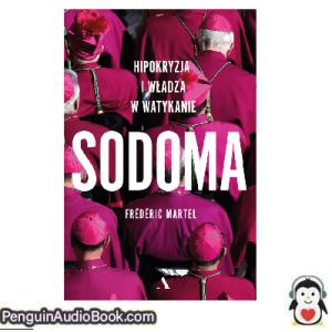 Książka audio Sodoma Frédéric Martel Ściągnij słuchać podcast książka