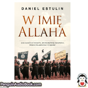 Książka audio W imię Allaha Daniel Estulin Ściągnij słuchać podcast książka