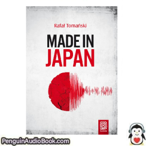 Książka audio Made in Japan Rafal Tomański Ściągnij słuchać podcast książka