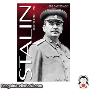 Książka audio Stalin Jörg Baberowski Ściągnij słuchać podcast książka