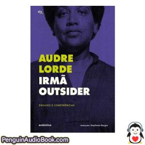 Audiolivro Irmã outsider Audre Lorde descargar escuchar podcast online libro