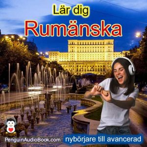 Lär dig rumänska från nybörjare till avancerad, ladda ner enkla universitetskurser gratis