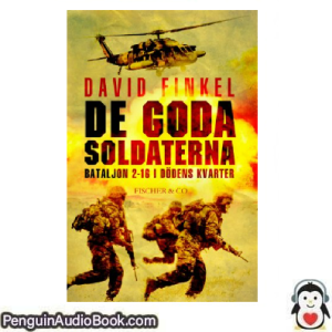 Ljudbok De goda soldaterna David Finkel Ljudbok nedladdning lyssna podcast bok