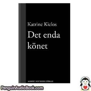 Ljudbok Det enda könet Katrine Kielos Ljudbok nedladdning lyssna podcast bok