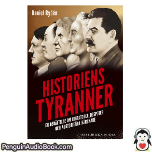 Ljudbok Historiens tyranner Daniel Rydén Ljudbok nedladdning lyssna podcast bok