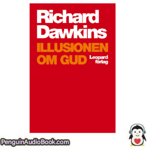 Ljudbok Illusionen om Gud Richard Dawkins Ljudbok nedladdning lyssna podcast bok