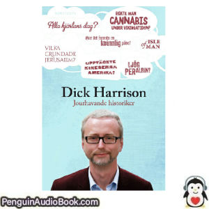 Ljudbok Jourhavande historiker Dick Harrison Ljudbok nedladdning lyssna podcast bok