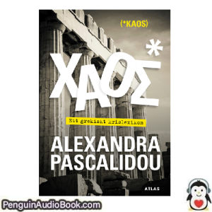 Ljudbok Kaos Alexandra Pascalidou Ljudbok nedladdning lyssna podcast bok