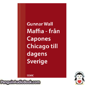 Ljudbok Maffia Gunnar Wall Ljudbok nedladdning lyssna podcast bok