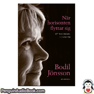 Ljudbok När horisonten flyttar sig Bodil Jönsson Ljudbok nedladdning lyssna podcast bok
