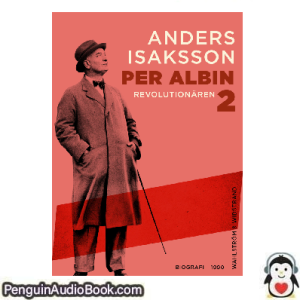Ljudbok Per Albin 2 Anders Isaksson Ljudbok nedladdning lyssna podcast bok