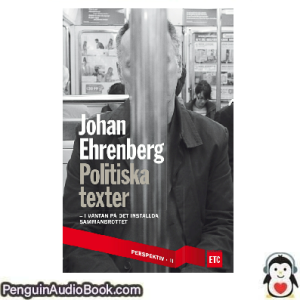 Ljudbok Politiska texter Johan Ehrenberg Ljudbok nedladdning lyssna podcast bok