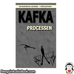 Ljudbok Processen Franz Kafka Ljudbok nedladdning lyssna podcast bok