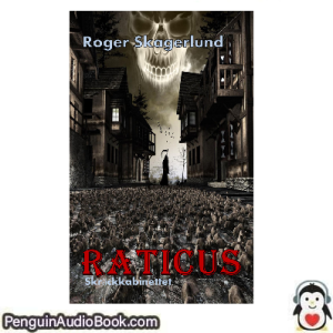 Ljudbok Raticus Roger Skagerlund Ljudbok nedladdning lyssna podcast bok