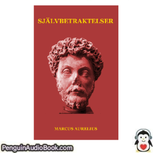Ljudbok Sjalvbetraktelser Marcus Aurelius Ljudbok nedladdning lyssna podcast bok