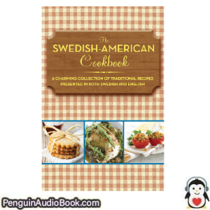 Ljudbok The Swedish-American Cookbook Anonymous Ljudbok nedladdning lyssna podcast bok