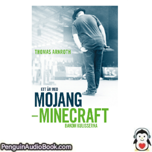 Ljudbok Ett år med Mojang Thomas Arnroth Ljudbok nedladdning lyssna podcast bok