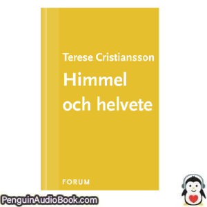 Ljudbok Himmel och helvete Terese Cristiansson Ljudbok nedladdning lyssna podcast bok