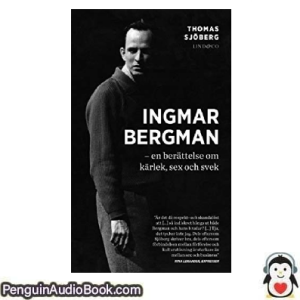 Ljudbok Ingmar Bergman Thomas Sjöberg Ljudbok nedladdning lyssna podcast bok