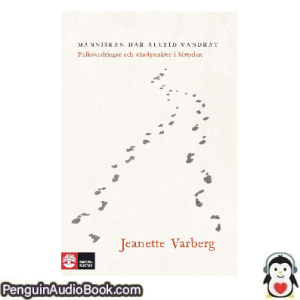 Ljudbok Människan har alltid vandrat JEANETTE VARBERG Ljudbok nedladdning lyssna podcast bok