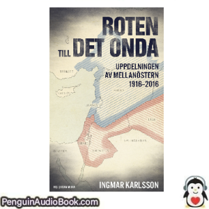Ljudbok Roten till det onda Ingmar Karlsson Ljudbok nedladdning lyssna podcast bok