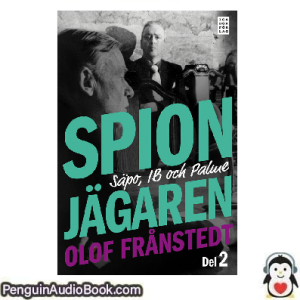 Ljudbok Spionjägaren, del 2 Olof Frånstedt Ljudbok nedladdning lyssna podcast bok