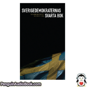 Ljudbok Sverigedemokraternas svarta bok Madelene Axelsson, Kristian Borg Ljudbok nedladdning lyssna podcast bok