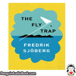 Ljudbok The Fly Trap Fredrik M Sjoberg Ljudbok nedladdning lyssna podcast bok